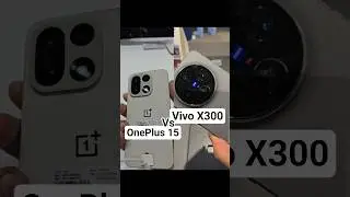 Vivo X300 Vs OnePlus 15 🔥 #shorts #explore #android #smartphone