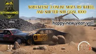 new years  wreckfest 2 online  moza r9 wheel and shifter sub goal 1000