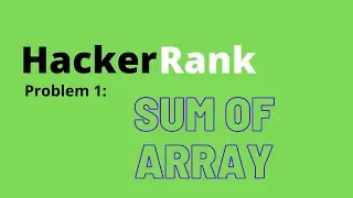 Problem 1: Simple Array Sum #HackeRrank #Python  #Algorithm