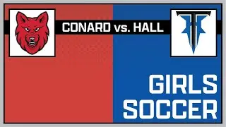 Conard vs Hall Girls' Varsity Soccer - September 5, 2025
