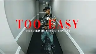 Big Bank Bandz -  Too Easy  ( Official Video )  @SergioEsparza