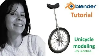 Blender Tutorial : How to do Unicycle modeling | By Leontina | HW Blue