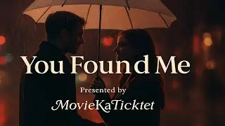 You Found Me ❤️ | Viral Love Anthem | MovieKaTicket Original Song #viral #music #moviekaticket