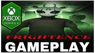 FRIGHTENCE | Xbox Series X Gameplay