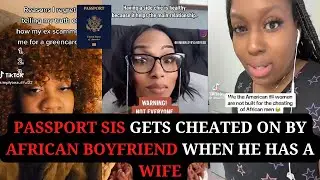 African Boyfriend Cheats on Passport Sis