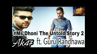 AK47 Ms Dhoni ft. GURU RANDHAWA || VIDEO SONG || 2&hellip;