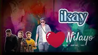 Ikay nilayo , Joshua mari, yhanzy, still one ft ej ico,  music audio 