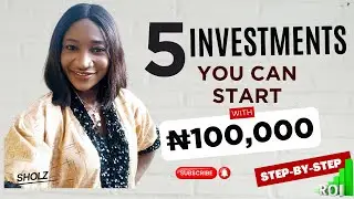 Investment Tips for Beginners in Nigeria | How to Start Investing | 5 Investments to do with 100K