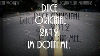 Diice Origina - 2012 doiin me.wmv