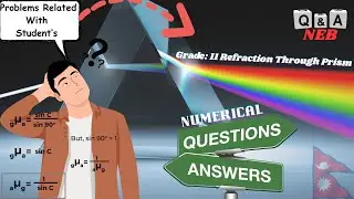 Refraction Through Prism || Numerical Problem Related With Student || class 11 || Q & A || NEB