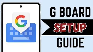 How to Use Google Gboard Keyboard App on Android
