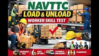 NAVTTC Load & Unload Worker (Amal Tahmeel Tanzeel) Skill Test 2025 | Full Preparation Guide in Urdu
