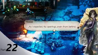 Octopath Traveler 2 Gameplay Part 22 PC Ochette chapter 2 Father's Route Japanese Audio English Sub