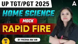 UP TGT PGT Home Science | TGT Home Science Mock Test | UP TGT PGT Home Science By Prerna Mam #30