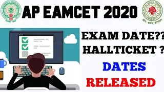 AP EAMCET 2020 EXAM DATES || HALL TICKET DATE ?