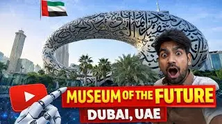 Dubai Museum of the Future 😱/ Museum of the Future Dubai 😱/ #aashikkhan #museumofthefuturedubai