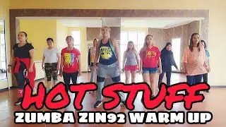 #zumba #zin92 #warmup ZUMBA CLASS - HOT STUFF | ZIN 92 WARM UP | Zumba Choroeography