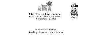 The workflow librarian: Reaching library users where they are