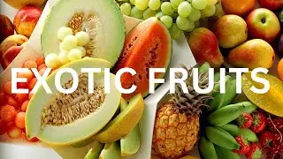 Exotic Fruits | Health Benefits