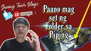 Paano mag set ng folder sa Piping sewing machine