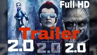 Robot 2.0 official trailer 2018