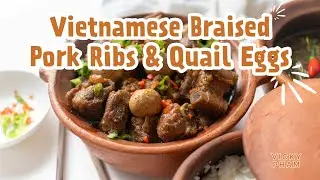 Vietnamese Braised Pork Spare Ribs & Quail Eggs (Sườn Rim Trứng C&uacute;t)