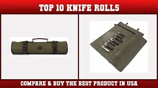 Top 10 Knife Rolls to buy in USA 2021 | Price & Review