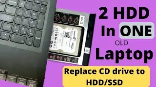 Replace CD drive with SSD laptop | Install 2 HDD or SSD in laptop