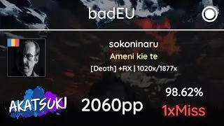 [11.83⭐] Relax | badEU | sokoninaru - Ameni kie te [Death] +RX 98.62% 2060pp 1❌#1