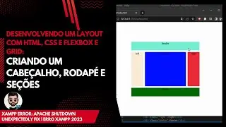Desenvolvendo um layout com HTML, CSS e Flexbox e grid: Criando um cabeçalho, rodapé e seções