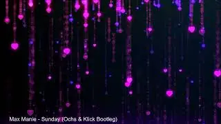 Max Manie - Sunday (Ochs & Klick Bootleg)