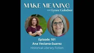 Episode 161 - Ana Veciana-Suarez - Historical Literary Fiction
