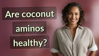 Are coconut aminos healthy?