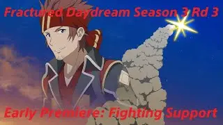 SWORD ART ONLINE Fractured Daydream Season 5 Round 3 Early premiere: FIghting Support