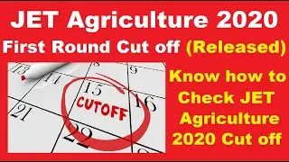 JET Agriculture 2020 First Round Cut off (Released) - Know How To Check JET Agriculture Cut off