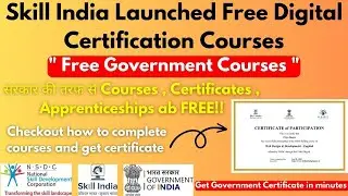 Skill India Launched Digital Certification Courses | Government Free Courses with Certificates