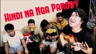 Hindi na Nga - This Band (Parody) by Aysden 