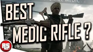 Battlefield 1 Best Medic Gun - Best Medic Weapon, Best weapon For Aggressive medics