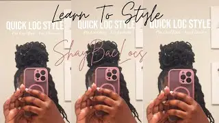 Quick Loc Style | Loc Styles | Loc Styling | Loc Updo | ShayBaeLocs