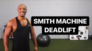 HOW TO DO SMITH MACHINE DEADLIFT
