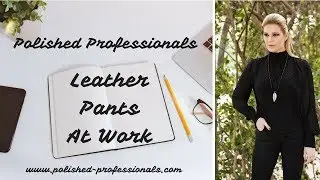 How to Wear Leather Pants to Work