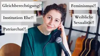Gleichberechtigung| Weibliche Sexualität | Patriarchat | Feminismus | Ehe | Ungleichheit (Podcast)