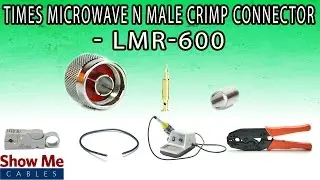Times Microwave N Male Crimp Connector For LMR-600 - Perfect For DIY Installs!