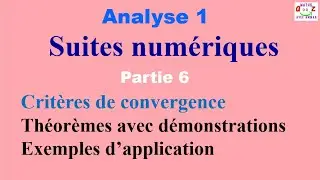 Suites numériques : Critères de convergences - Suites adjacentes. Cours d'Analyse 1