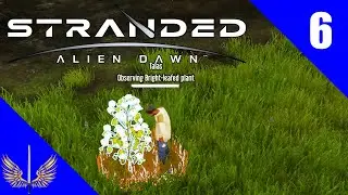 Stranded: Alien Dawn - Где Клофблоссом? - Эпизод 6