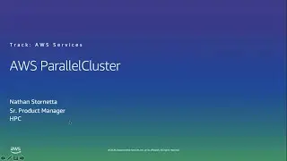 HPC on AWS Event - AWS ParellelCluster