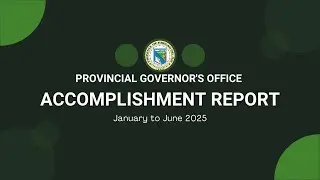 Provincial Governor's Office Accomplishment Report January to June 2025