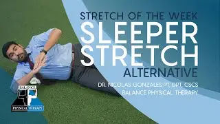 SLEEPER STRETCH ALTERNATIVE | Stretch of the Week | Balance Physical Therapy