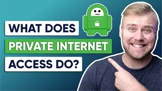 What Does Private Internet Access (PIA) Do?
