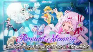 HUGtto! Pretty Cure♡Futari wa Pretty Cure: All Stars Memories//Rewind Memory//Full+Lyrics